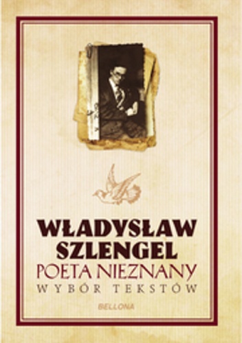 Okładka: Władysław Szlengel - Poeta nieznany Wybór tekstów