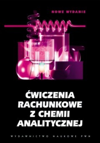 Okładka: Zbigniew Galus - Ćwiczenia rachunkowe z chemii analitycznej