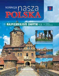 Okładka:  praca zbiorowa - Kolekcja Nasza Polska - Najpiękniejsze zabytki cz. I. Polska południowa