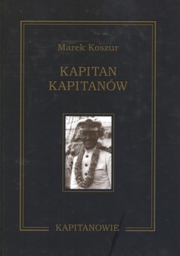Okładka: Marek Koszur - Kapitan kapitanów