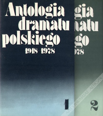 Okładka: Stanisław Marczak-Oborski - Antologia dramatu polskiego 1918-1978