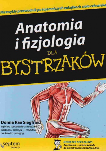 Okładka:  Siegfried D.R. - Anatomia i fizjologia Dla Bystrzaków