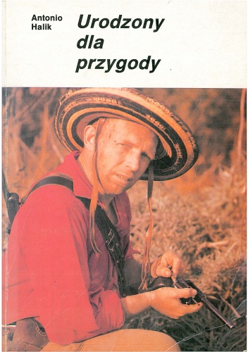 Okładka: Tony Halik - Urodzony dla przygody