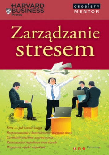 Okładka: Dr Edward Hallowel - Zarządzanie stresem. Osobisty mentor - Harvard Business Press