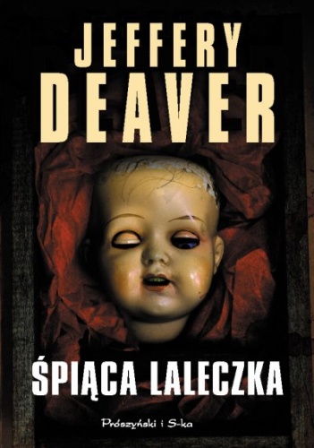 Okładka: Jeffery Deaver - Śpiąca laleczka