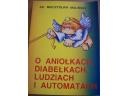 Okładka: Mieczysław Maliński - O aniołkach, diabełkach, ludziach i automatach