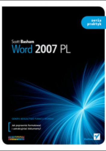 Okładka: Scott Basham - Word 2007 PL. Seria praktyk