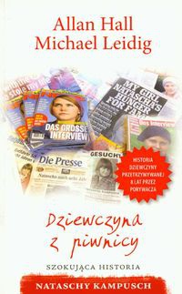 Okładka: Allan Hall - Dziewczyna z piwnicy. Szokująca historia Nataschy Kampusch