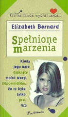 Okładka: Elizabeth Bernard - Spełnione marzenia