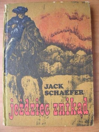 Okładka: Jack Schaefer - Jeździec znikąd