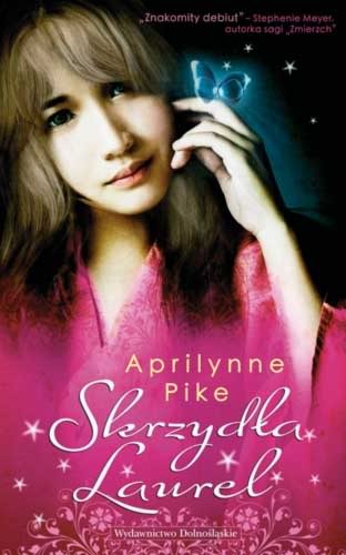 Okładka: Aprilynne Pike - Skrzydła Laurel