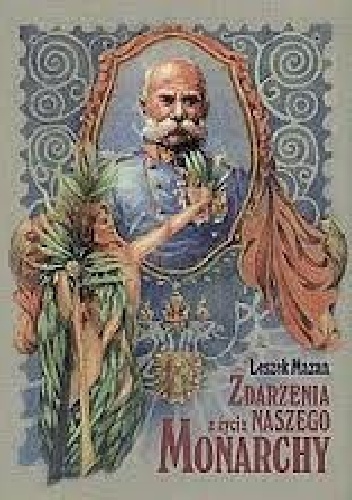 Okładka: Leszek Mazan - Zdarzenia z życia naszego Monarchy