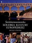 Okładka: Michael Streeter - Śródziemnomorska kolebka kultury europejskiej