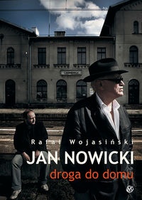 Okładka: Rafał Wojasiński - Jan Nowicki: droga do domu