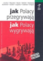 Okładka: Marek Drogosz - Jak Polacy przegrywają, jak Polacy wygrywają?