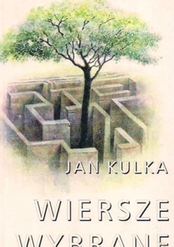 Okładka: Jan Kulka - Wiersze wybrane
