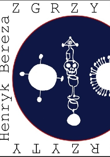 Okładka: Henryk Bereza - Zgrzyty