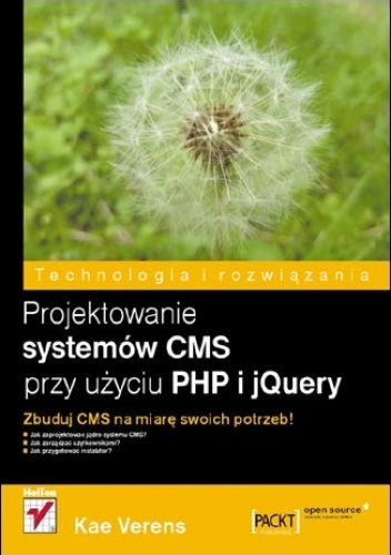 Okładka: Kae Verens - Projektowanie systemów CMS przy użyciu PHP i jQuery