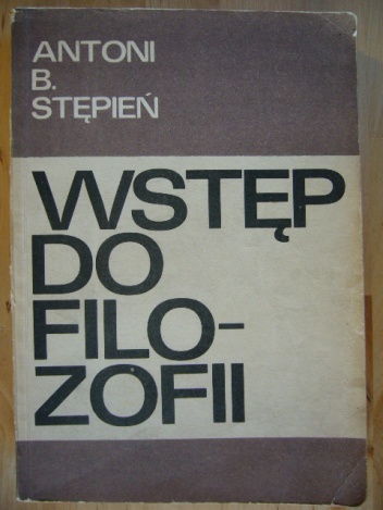 Okładka: Antoni Bazyli Stępień - Wstęp do filozofii