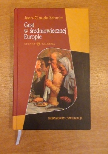 Okładka: Jean-Claude Schmitt - Gest w średniowiecznej Europie.