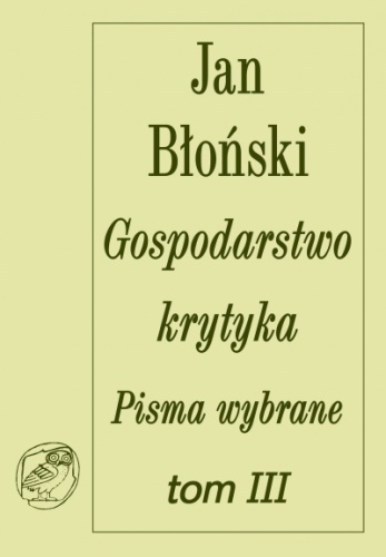 Okładka: Jan Błoński - Gospodarstwo krytyka. Teksty rozproszone