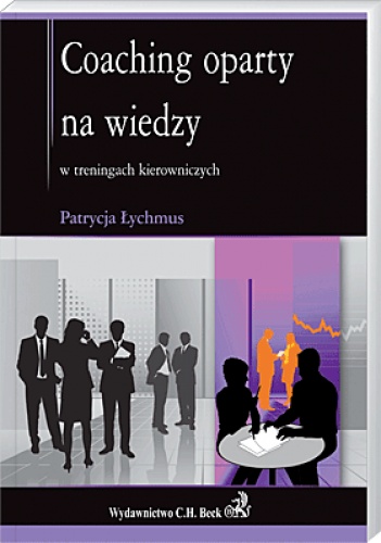 Okładka: Patrycja Łychmus - Coaching oparty na wiedzy w treningach kierowniczych