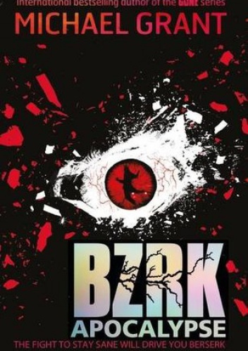 Okładka: Michael Grant - BZRK: Apocalypse