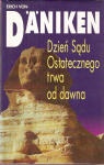 Okładka: Erich von Däniken - Dzień Sądu Ostatecznego trwa od dawna