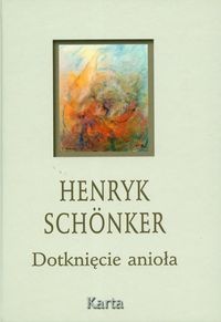 Okładka: Henryk Schonker - Dotknięcie anioła