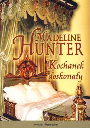 Okładka: Madeline Hunter - Kochanek doskonały