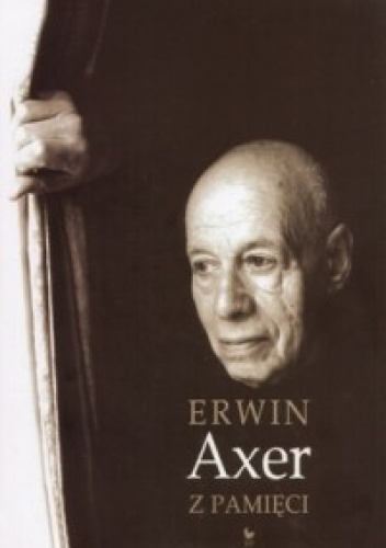 Okładka: Erwin Axer - Z pamięci