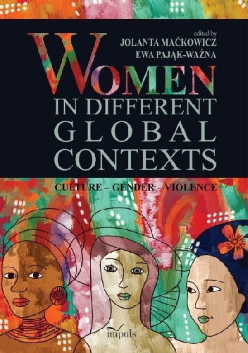Okładka: Maćkowicz Jolanta Pająk-Ważna Ewa - Women in different global contexts