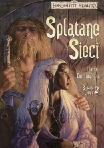 Okładka: Elaine Cunningham - Splątane sieci