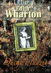 Okładka: Edith Wharton - Duchy i ludzie
