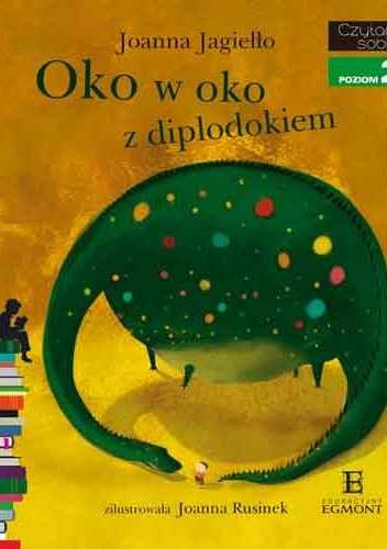 Okładka: Joanna Jagiełło - Oko w oko z diplodokiem