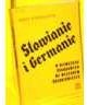 Okładka: Jerzy Strzelczyk - Słowianie i Germanie w Niemczech środkowych we wczesnym średniowieczu