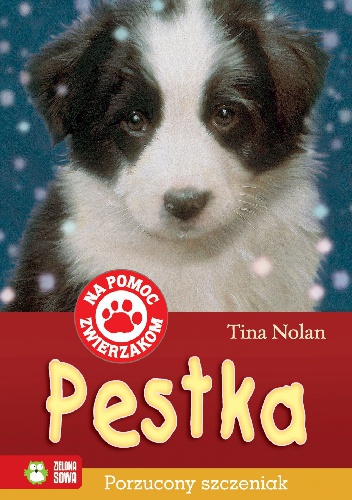 Okładka: Tina Nolan - Pestka. Porzucony szczeniak