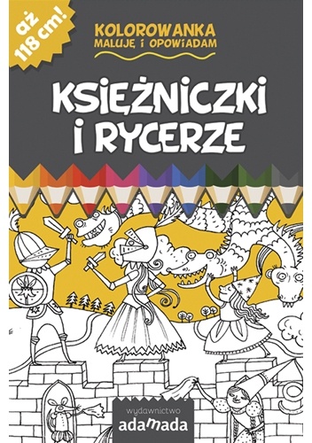 Okładka:  - Kolorowanka. Maluję i opowiadam. Księżniczki i rycerze