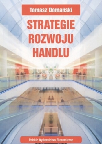 Okładka: Tomasz Domański - Strategie rozwoju handlu