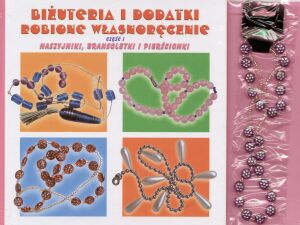 Okładka: Piotr Dzierżanowski - Biżuteria i dodatki robione własnoręcznie część I