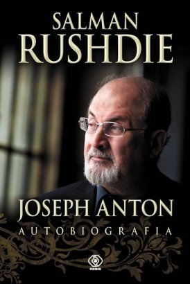 Okładka: Salman Rushdie - Joseph Anton. Autobiografia