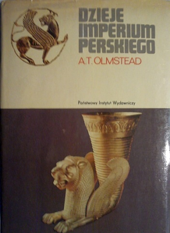 Okładka: Albert Olmstead - Dzieje Imperium Perskiego