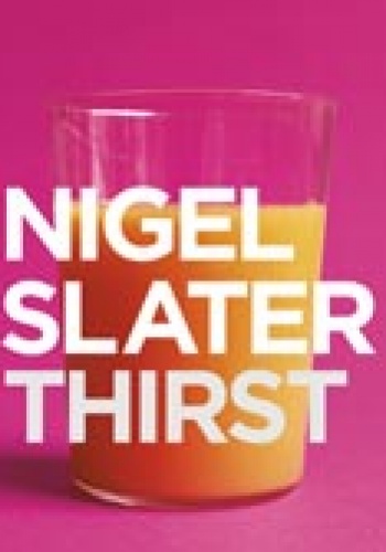 Okładka: Nigel Slater - Thirst