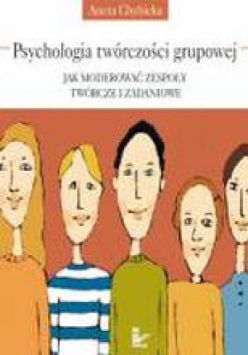 Okładka: Aneta Chybicka - Psychologia twórczości grupowej