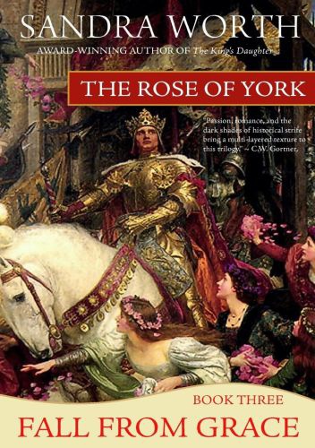 Okładka: Sandra Worth - The Rose of York: Fall from Grace