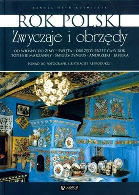 Okładka: Renata Hryń-Kuśmierek - Rok polski. Zwyczaje i obrzędy