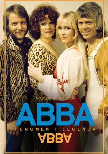 Okładka: Marzena Tarka - ABBA. Fenomen i legenda