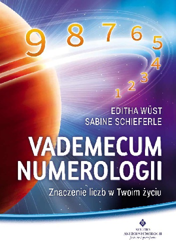 Okładka: Sabine Schieferle - Vademecum numerologii. Znaczenie liczb w Twoim życiu