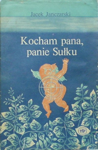 Okładka: Jacek Janczarski - Kocham pana, panie Sułku