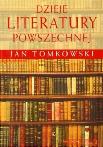 Okładka: Jan Tomkowski - Dzieje literatury powszechnej